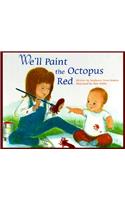 We'll Paint the Octopus Red