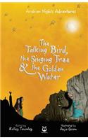 The Talking Bird, the Singing Tree and the Golden Water