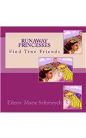 Runaway Princesses