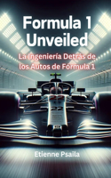 Formula 1 Unveiled: La Ingeniería Detrás De Los Autos De Fórmula 1