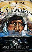The Curse of the Shaman: (English)