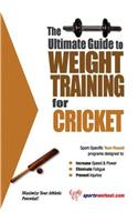 Ultimate Guide to Weight Training for Cricket