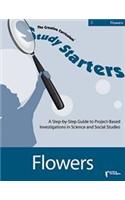 Creative Curriculum Study Starters: Flowers (#5)