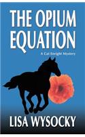 The Opium Equation: A Cat Enright Equestrian Mystery