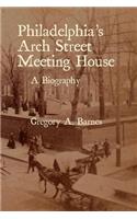 Philadelphia's Arch Street Meeting House