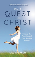 On a Quest for Christ