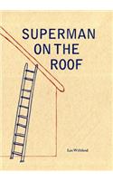 Superman on the Roof