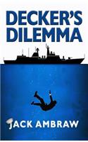 Decker's Dilemma