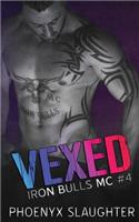 Vexed (Iron Bulls MC #4)