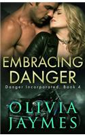 Embracing Danger
