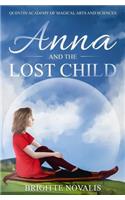 Anna and the Lost Child: Quentin Academy of Magical Arts and Sciences