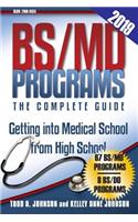 BS/MD Programs-The Complete Guide
