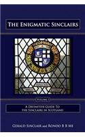 The Enigmatic Sinclairs Volume I