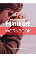 Building an Effective Prayer Life Workbook