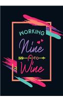 Working Nine to Wine