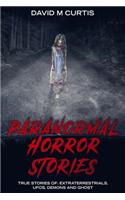 Paranormal Horror Stories