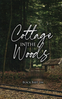 Cottage in the Woods
