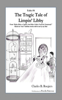 Tragic Tale of Limpin' Libby [Fable 4]
