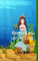 Mermaid Who Lost Her Tiara