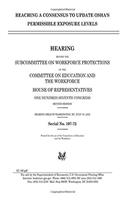 Reaching a Concensus to Update Osha's Permissible Exposure Levels