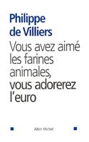 Vous Avez Aime Les Farines Animales, Vous Adorerez L'Euro