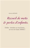 Recueil de mots & perles d'enfants.