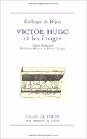 Victor Hugo Et Les Images