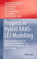 Progress in Hybrid Rans-Les Modelling: Papers Contributed to the 7th Symposium on Hybrid Rans-Les Methods, 17-19 September, 2018, Berlin, Germany