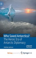 Who Saved Antarctica?