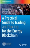 A Practical Guide to Trading and Tracing for the Energy Blockchain