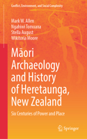 Māori Archaeology and History of Heretaunga, New Zealand