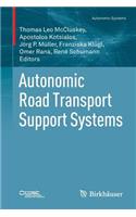 Autonomic Road Transport Support Systems