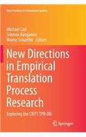 New Directions in Empirical Translation Process Research