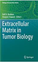 Extracellular Matrix in Tumor Biology