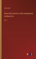 Roma nella memoria e nelle immaginazioni del Medio Evo