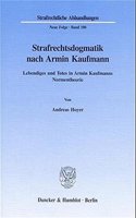 Strafrechtsdogmatik Nach Armin Kaufmann