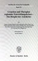 Ursachen Und Therapien Regionaler Entwicklungskrisen -: Das Beispiel Der Asienkrise