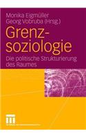 Grenzsoziologie: Die Politische Strukturierung Des Raumes