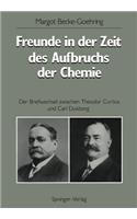 Freunde in Der Zeit Des Aufbruchs Der Chemie