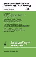 Enzymes and Products from Bacteria Fungi and Plant Cells