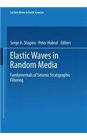 Elastic Waves in Random Media