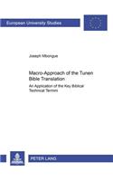 Macro-Approach of the Tunen Bible Translation