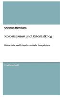 Kolonialismus und Kolonialkrieg