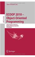 Ecoop 2010 -- Object-Oriented Programming: 24th European Conference, Maribor, Slovenia, June 21-25, 2010, Proceedings