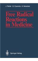 Free Radical Reactions in Medicine
