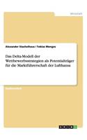 Delta-Modell der Wettbewerbsstrategien als Potentialträger für die Marktführerschaft der Lufthansa