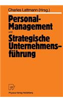 Personal-Management und Strategische Unternehmensführung