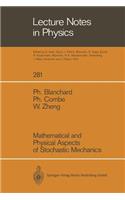 Mathematical and Physical Aspects of Stochastic Mechanics