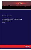 Archibald Constable and his literary correspondents: Vol. 1