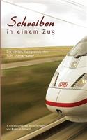 Schreiben in einem Zug: Die besten Kurzgeschichten zum Thema "Bahn"(German)